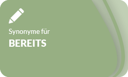 Bereits-Synonyme-01