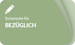 Bezueglich-Synonyme-01