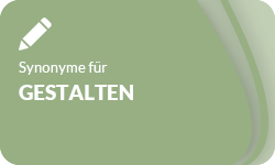 Gestalten-Synonyme-01