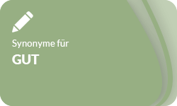 Gut-Synonyme-01