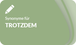 Trotzdem-Synonyme-01